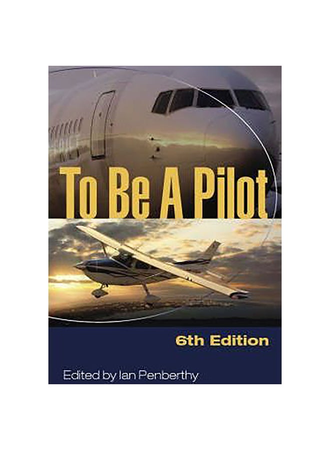 To Be A Pilot Paperback English by Ian Penberthy - 21-Jul-08 