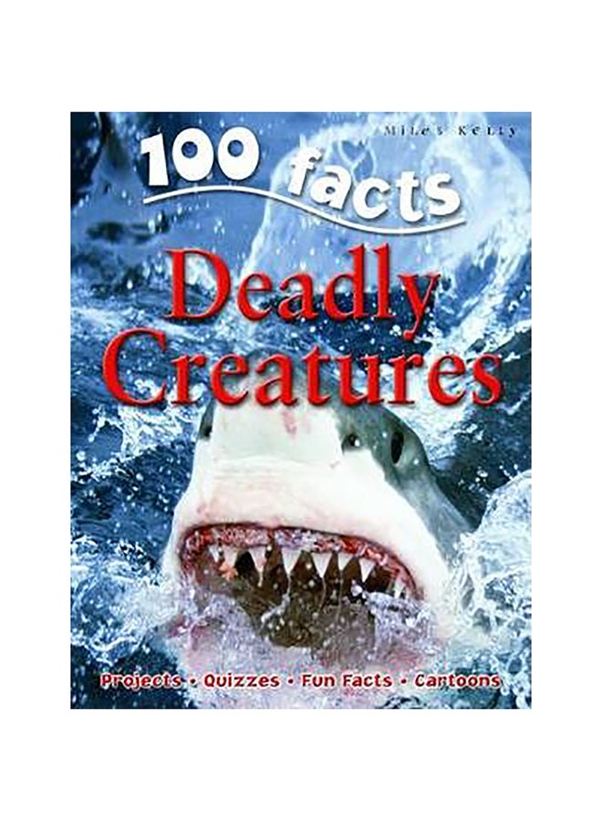 100 Facts Deadly Creatures paperback english - 1-Mar-09