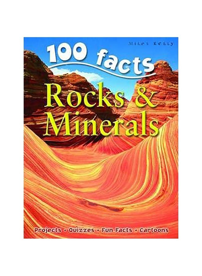 100 Facts Rocks And Minerals Paperback English by Miles Kelly - 1-Apr-09 