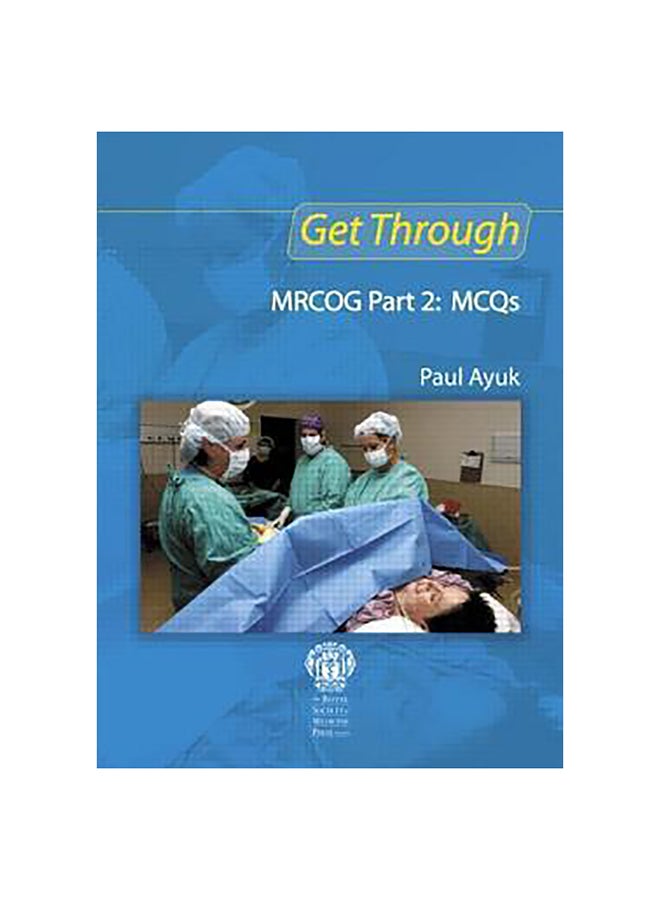Get Through Mrcog Part 2 Paperback English by Paul Ayuk - 12-Nov-07
