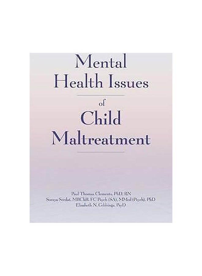 Mental Health Issues Of Child Maltreatment Paperback English by Paul Thomas Clements - 1-May-09