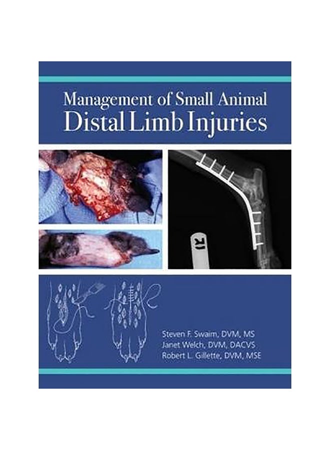 Management Of Small Animal Distal Limb Injuries Paperback English by Steven F. Swaim - 1-Apr-13