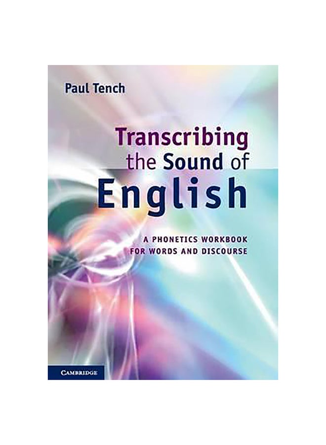 Transcribing The Sound Of English Paperback English by Paul (Cardiff University) Tench - 11-Aug-11 