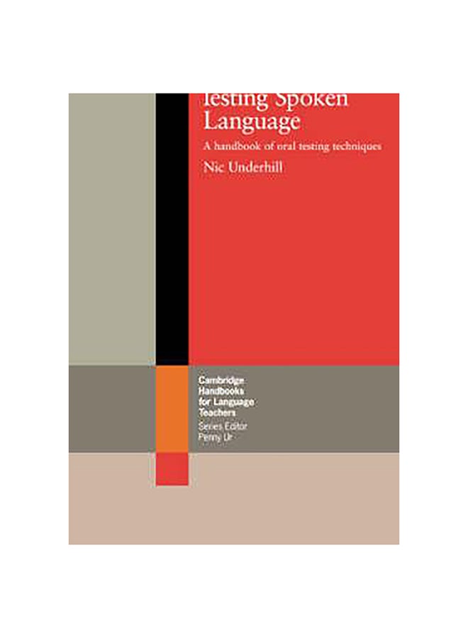 Testing Spoken Language Paperback English by Nic Underhill 