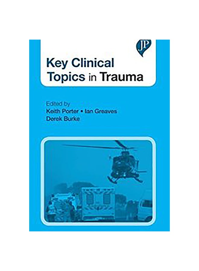 Key Clinical Topics In Trauma Paperback English by Keith Porter - 1-Mar-16