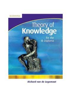 Theory Of Knowledge For The Ib Diploma Paperback English by Richard van de Lagemaat - 17-Nov-05 - v1593093510/N38965890A_1