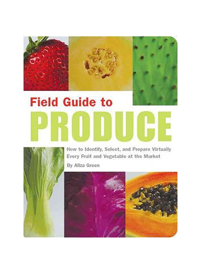 Field Guide To Produce Paperback English by Aliza Green - 26-Mar-04 