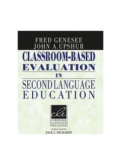 Classroom-Based Evaluation In Second Language Education Paperback English by Fred Genesee - 31-Oct-96