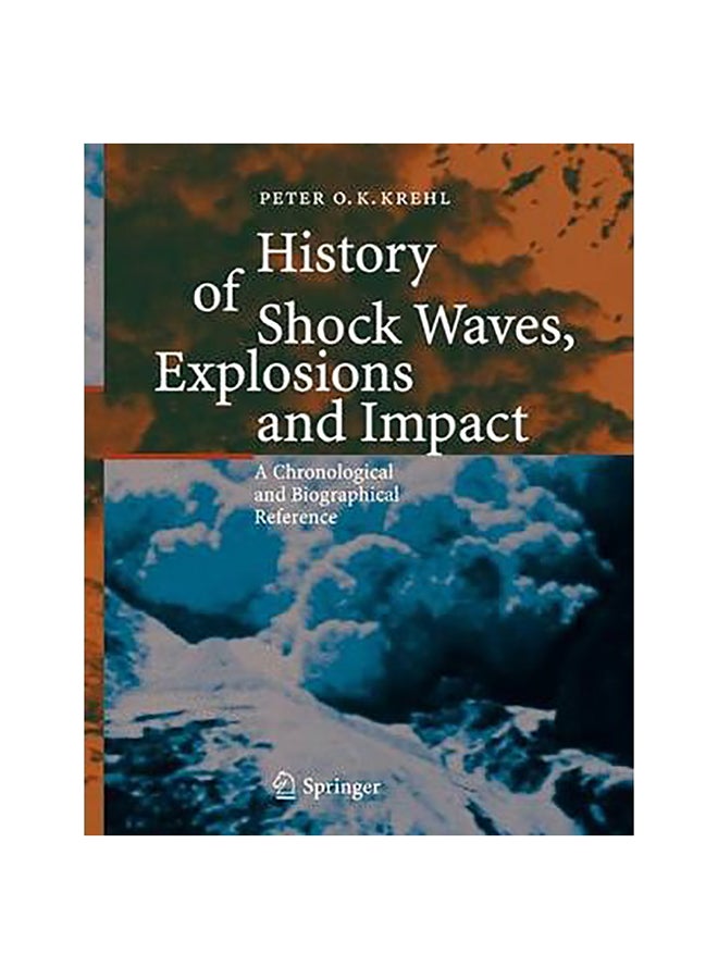 History Of Shock Waves, Explosions And Impact Hardcover English by Peter O.K. Krehl - 10-Oct-08 