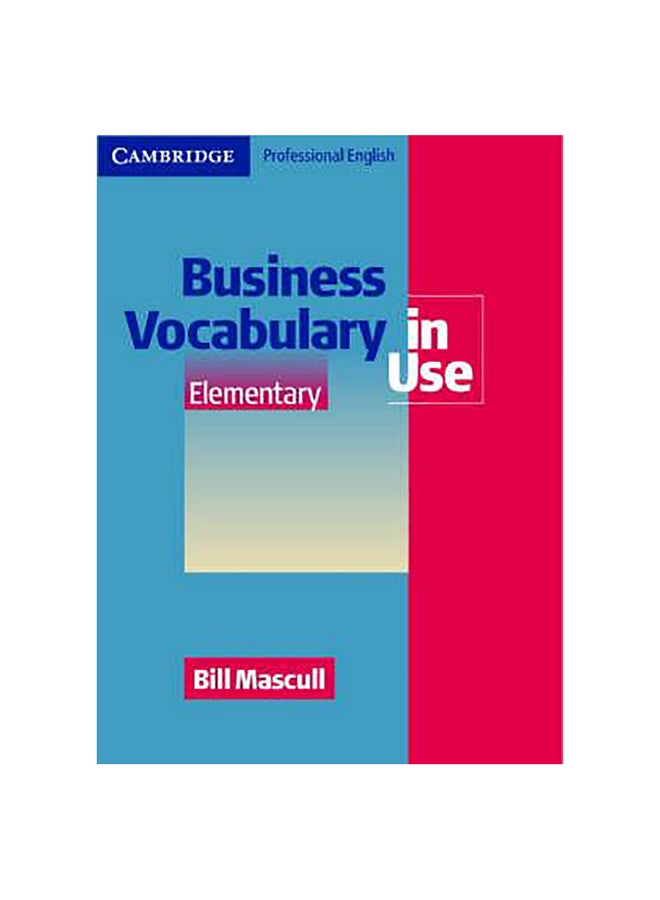 Business Vocabulary In Use Elementary Paperback English by Bill Mascull - 20-Mar-06