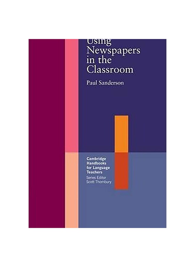 Using Newspapers In The Classroom Paperback English by Paul Sanderson 