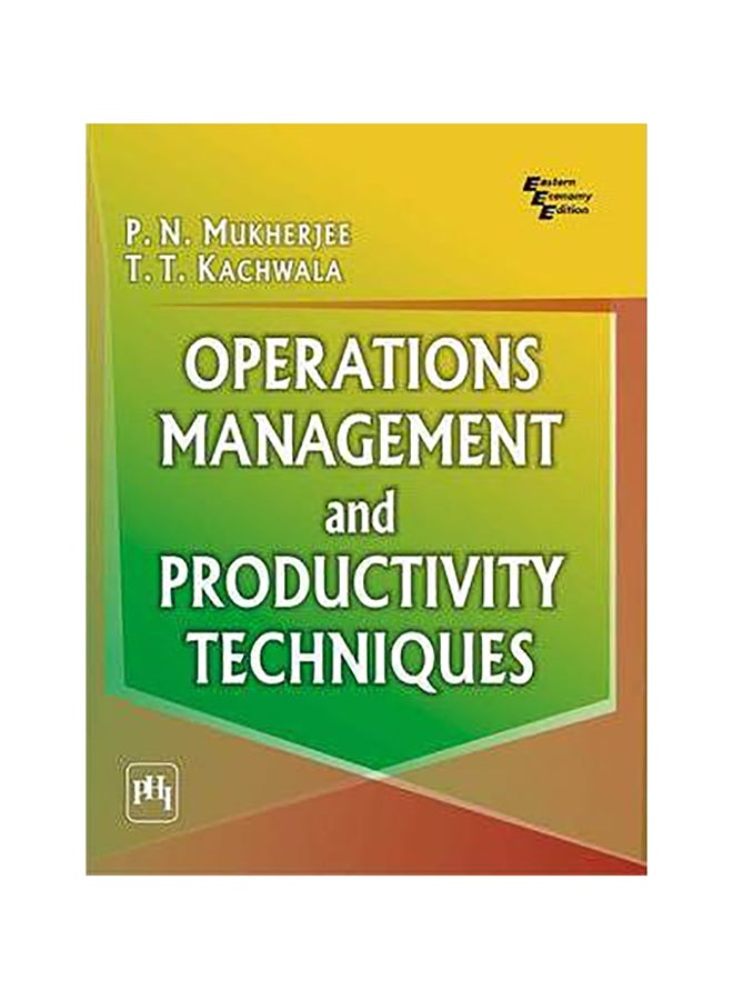 Operations Management And Productivity Techniques Paperback English by T.T. Kachwala - 30-Jan-10 