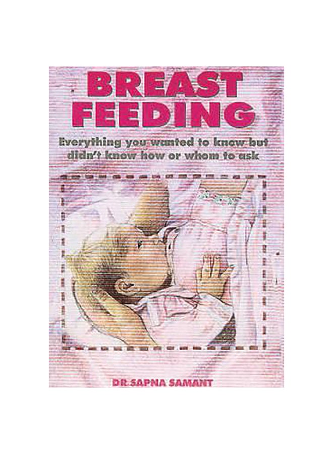 Breast Feeding Paperback English by Sapna Samant - 39326