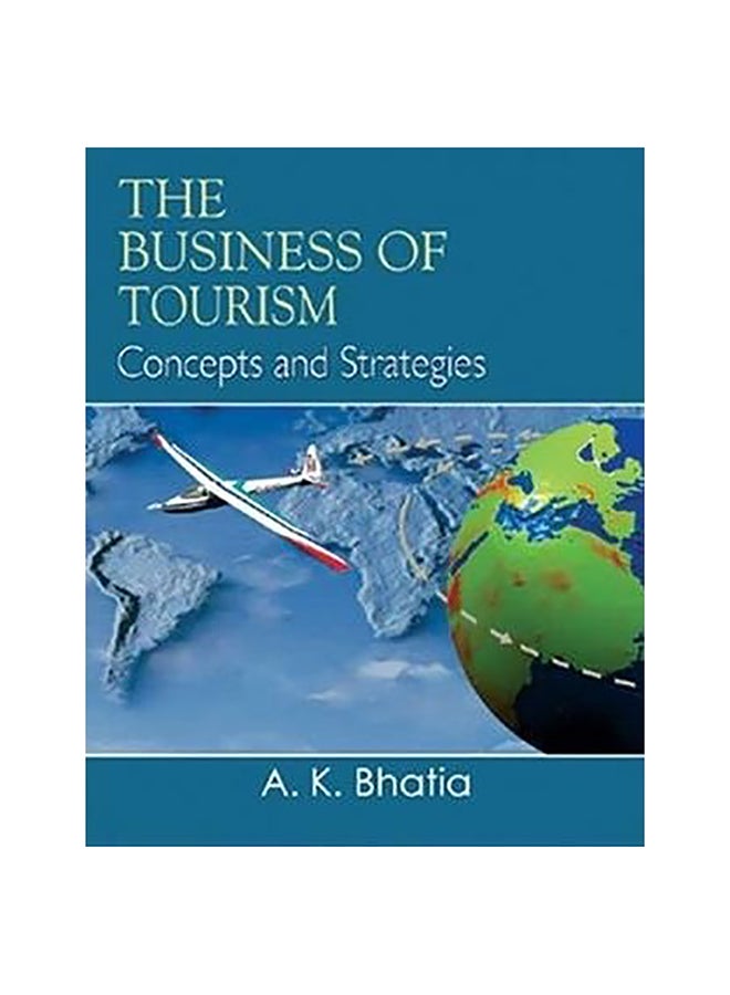 Business Of Tourism Paperback English by A. K. Bhatia - 1-Jan-11 