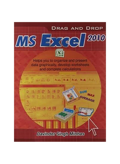 Drag And Drop Ms Excel 2010 Paperback English by Davinder Singh Minhas - 40919