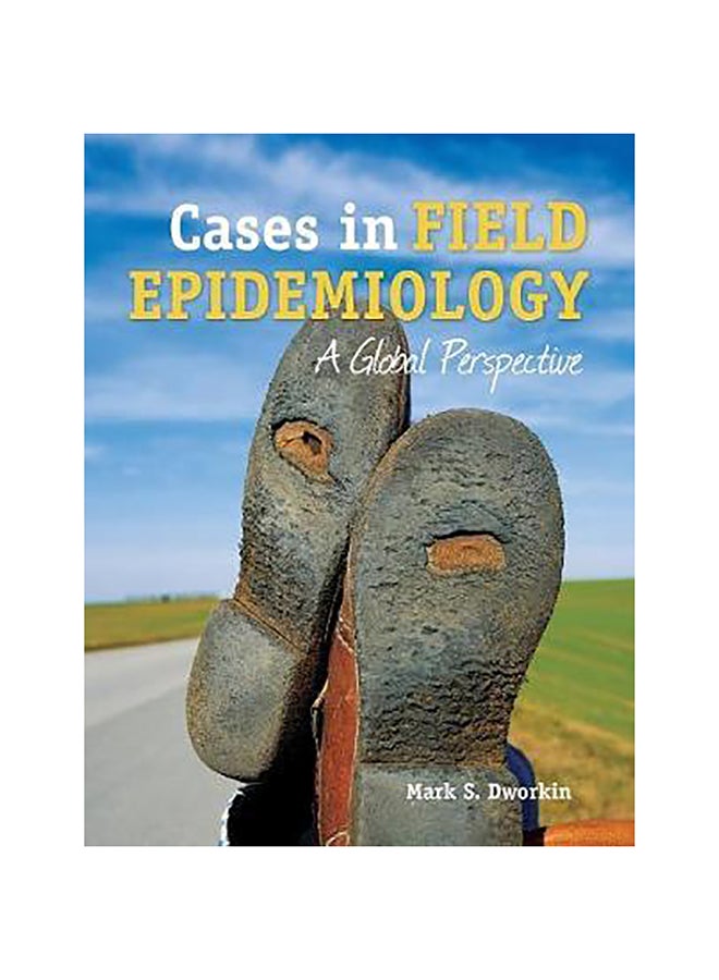 Cases In Field Epidemiology Paperback English by Mark S. Dworkin - 12-Nov-10