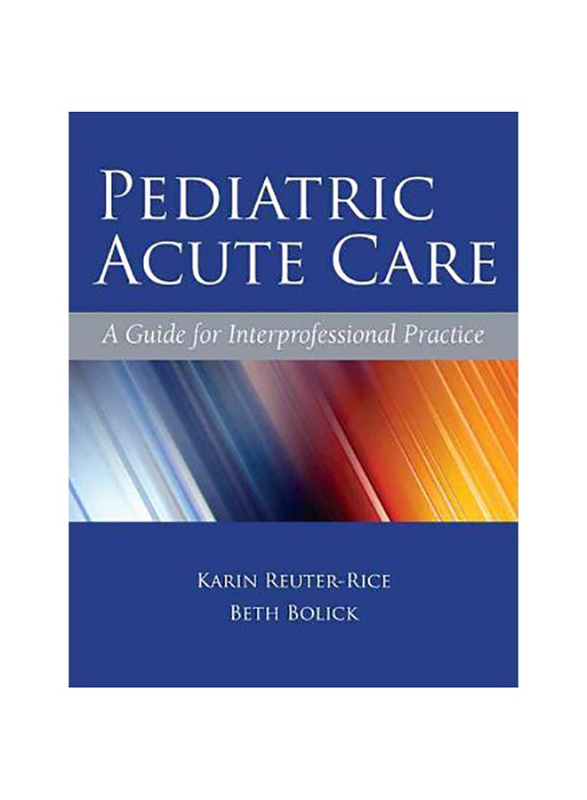 Pediatric Acute Care Hardcover English by Karin Reuter-Rice - 19-Sep-11 