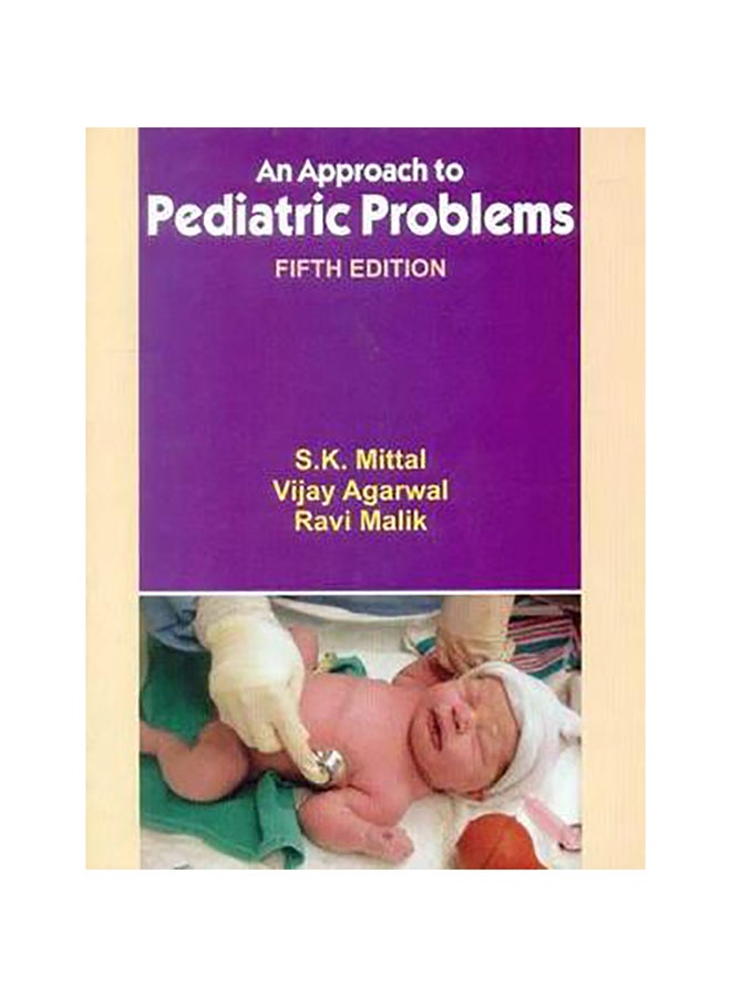 Approach To Pediatric Problems Paperback English by S.K. Mittal - 1-Jan-10