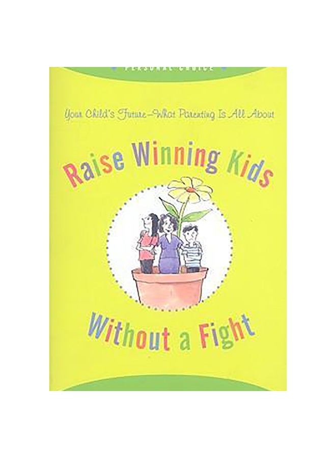 Raise Winning Kids Without A Fight Paperback English by William H. Hughes MD - 10-Dec-09