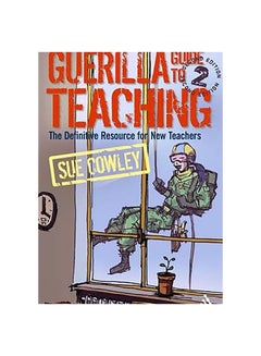 Guerilla Guide To Teaching Paperback English by Sue Cowley - 12-Apr-07 - v1593093575/N38966797A_1