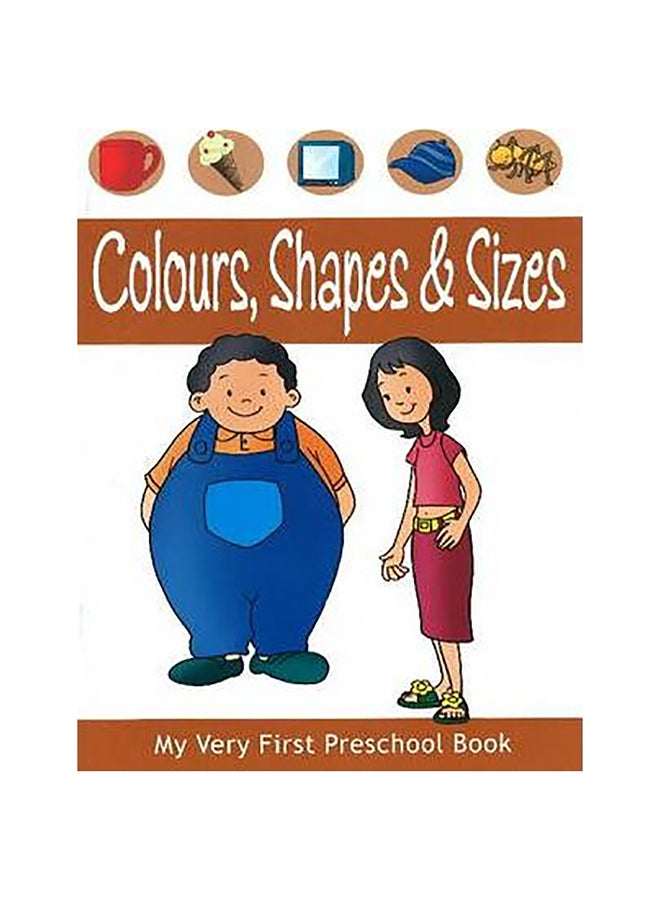 Colours, Shapes And Sizes Paperback English by Pegasus - 39600 