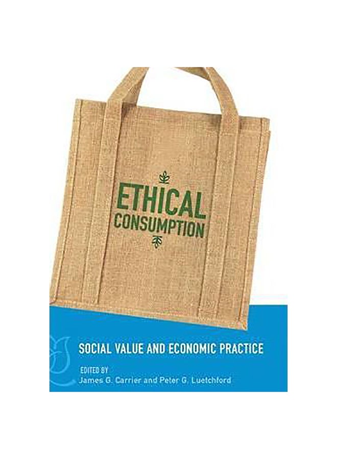 Ethical Consumption Hardcover English by James G. Carrier - 3-Apr-12