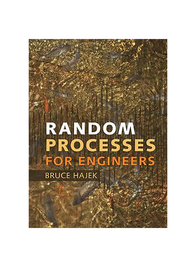Random Processes For Engineers Hardcover English by Bruce Hajek - 12-Mar-15 