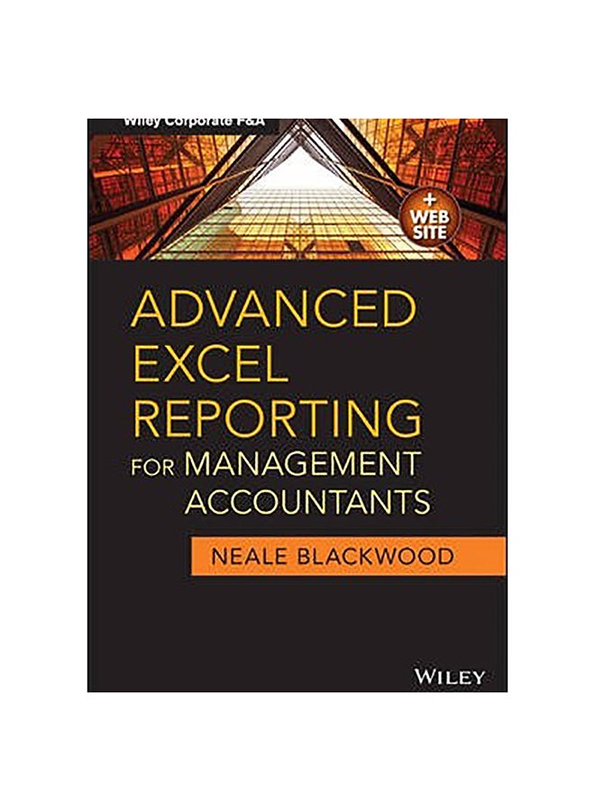 Advanced Excel Reporting For Management Accountants paperback english - 4-Apr-14 