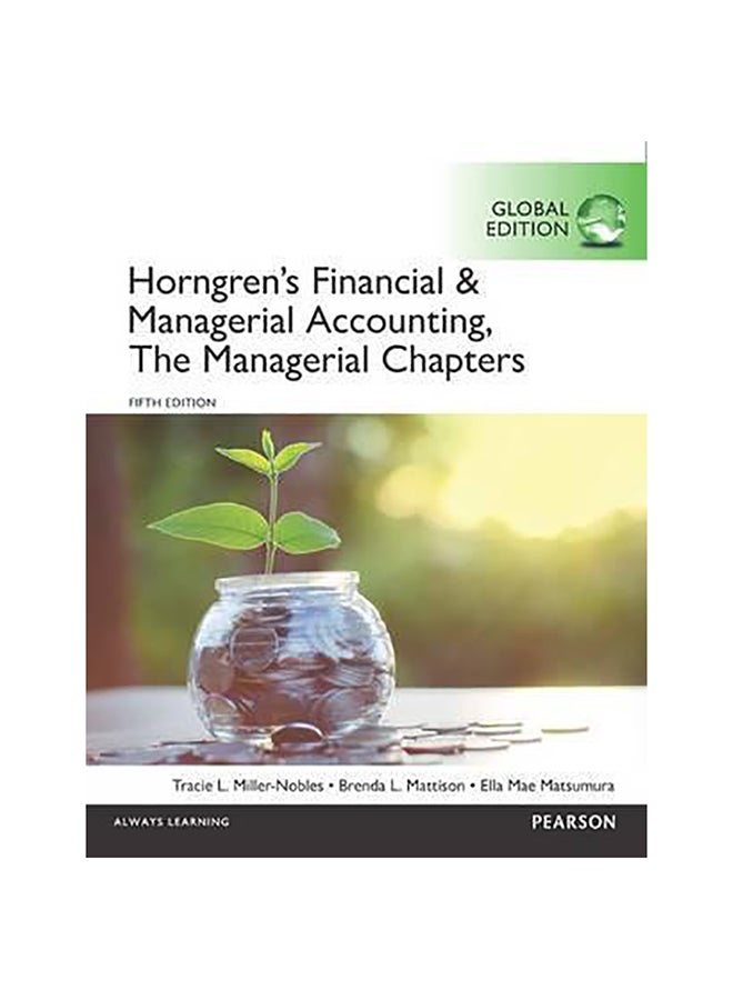 Horngren'S Financial And Managerial Accounting, The Managerial Chapters Paperback English by Tracie L. Miller-Nobles - 30-Jul-15 
