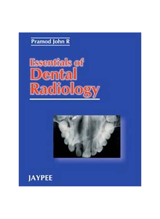 Essentials Of Dental Radiology Paperback English by John R. Pramod - 1-Nov-08