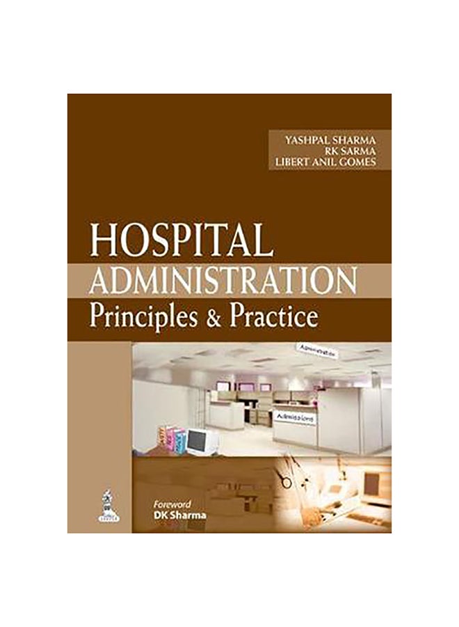 Hospital Administration Principles And Practice Paperback English by Yashpal Sharma - 41304 