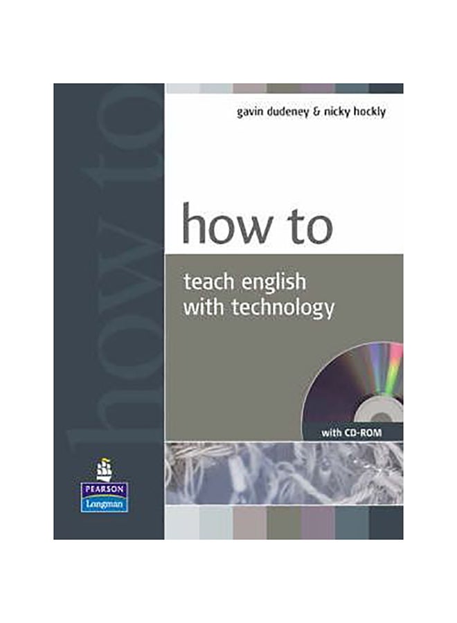 How To Teach English With Technology Audiobook English by Gavin Dudeney - 12-Apr-07