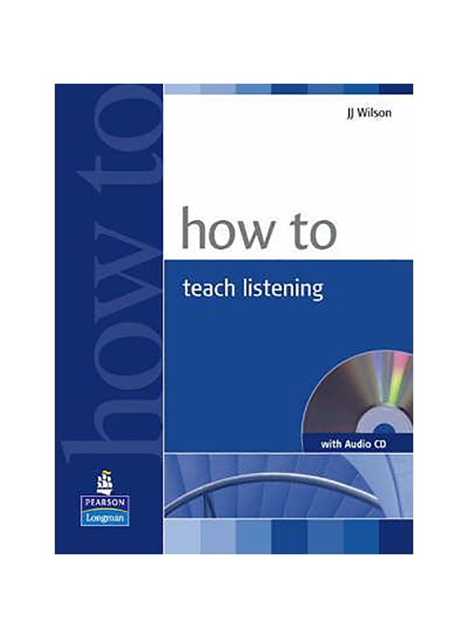 How To Teach Listening Audiobook English by J. J. Wilson - 15-May-08