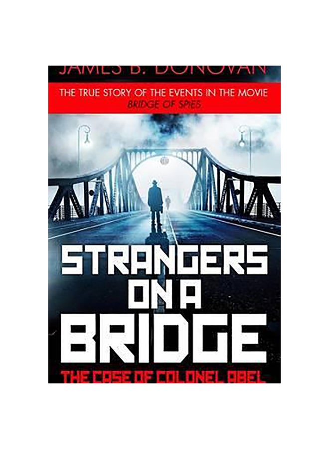 Strangers On A Bridge Paperback English by James B Donovan - 24-Sep-15 