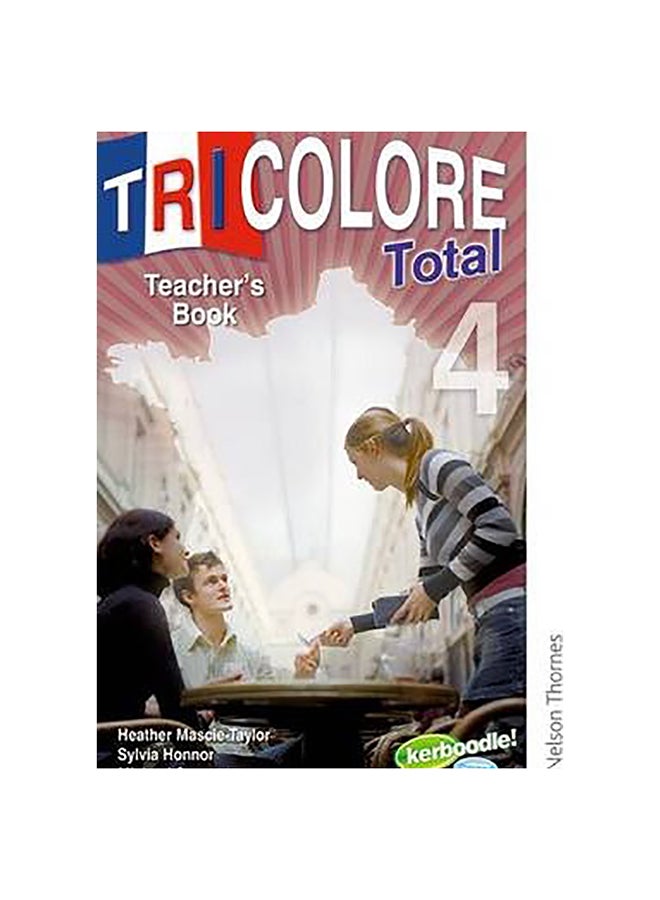 Tricolore Total 4 Spiral Bound English by Sylvia Honnor - 22-Jun-10