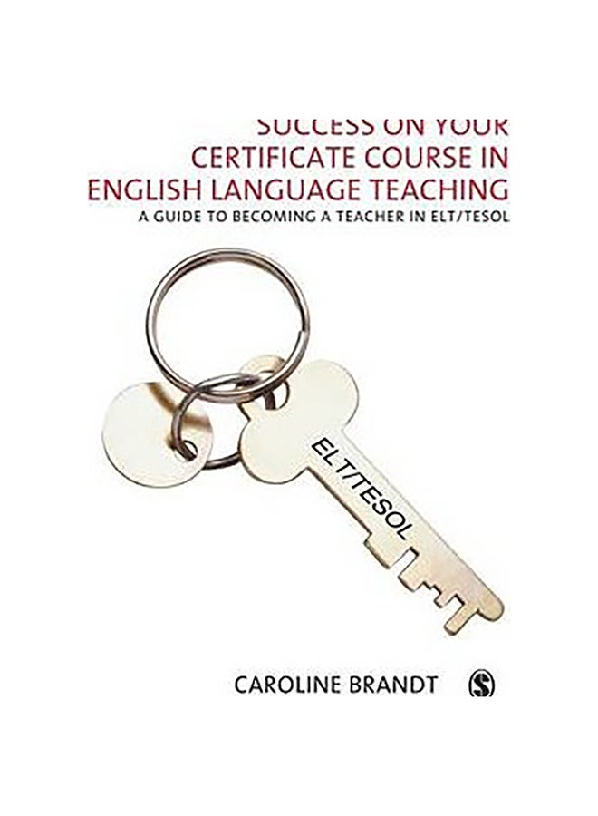 Success On Your Certificate Course In English Language Teaching Paperback English by Caroline Brandt 