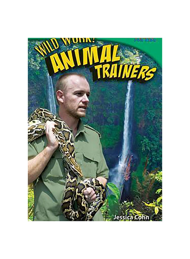 Wild Work! Animal Trainers paperback english - 3-Jan-13 