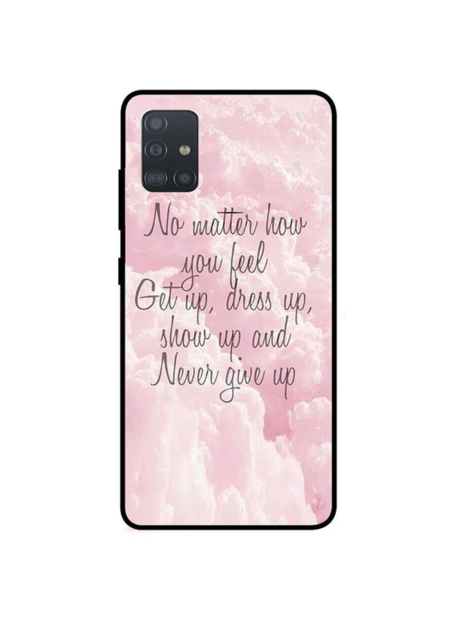 Theodor Protective Case Cover For Samsung Galaxy A71 The 00001 Never Give Up