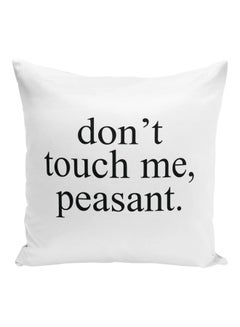 Don't Touch Me, Peasant Printed Decorative Pillow White/Black 16x16inch