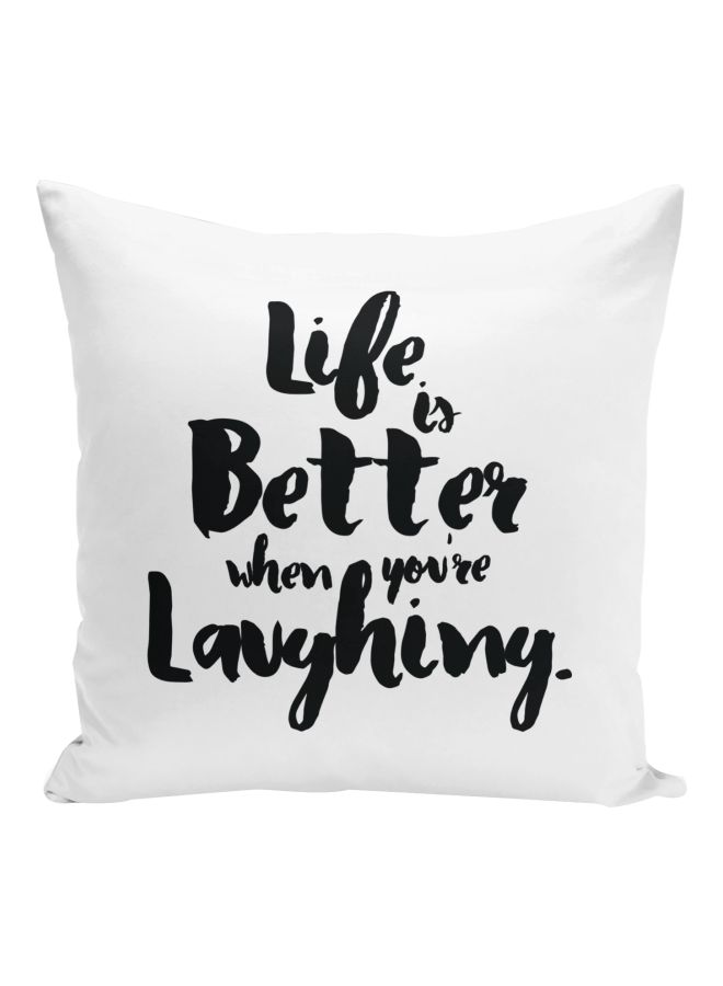 Life Is Better Quote Printed Decorative Pillow White/Black 16x16inch  - Image 1