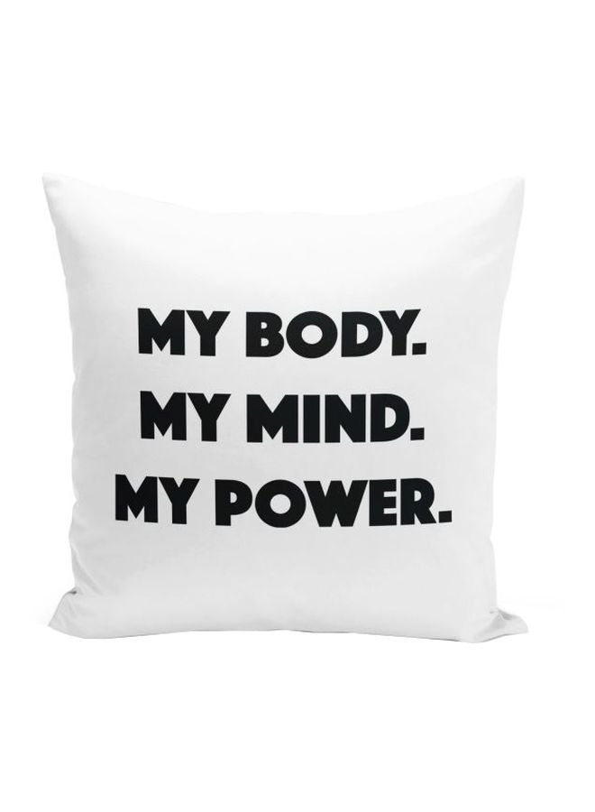 وسادة للزينة مطبوعة بعبارة (My Body My Mind My Power) أبيض/ أسود 16x16بوصة - Image 1