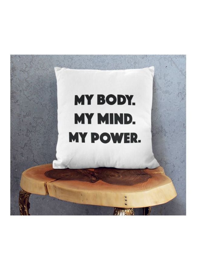 وسادة للزينة مطبوعة بعبارة (My Body My Mind My Power) أبيض/ أسود 16x16بوصة - Image 2