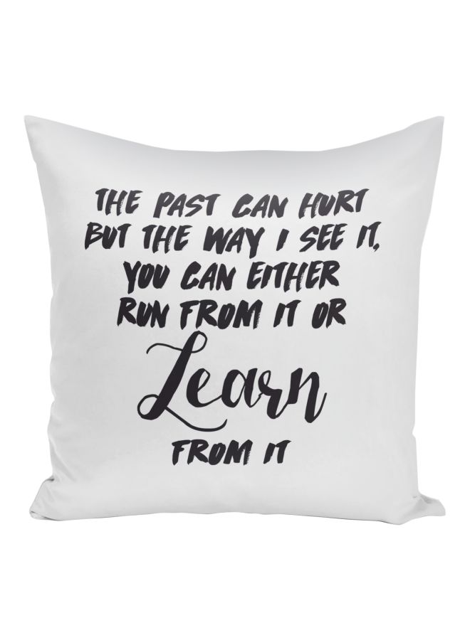 The Past Can Hurt Quote Decorative Pillow White/Black 16x16inch  - Image 1