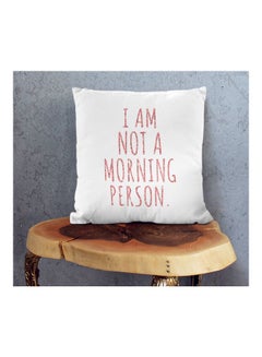 Generic I Am Not A Morning Person Printed Decorative Pillow White/Pink 16x16inch  - Image 2