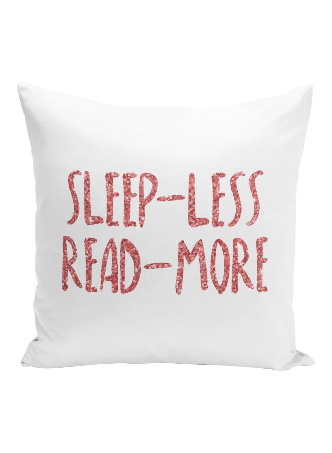 Sleep Less Read More Printed Polyester Decorative Pillow White/Red 16x16inch  - Image 1