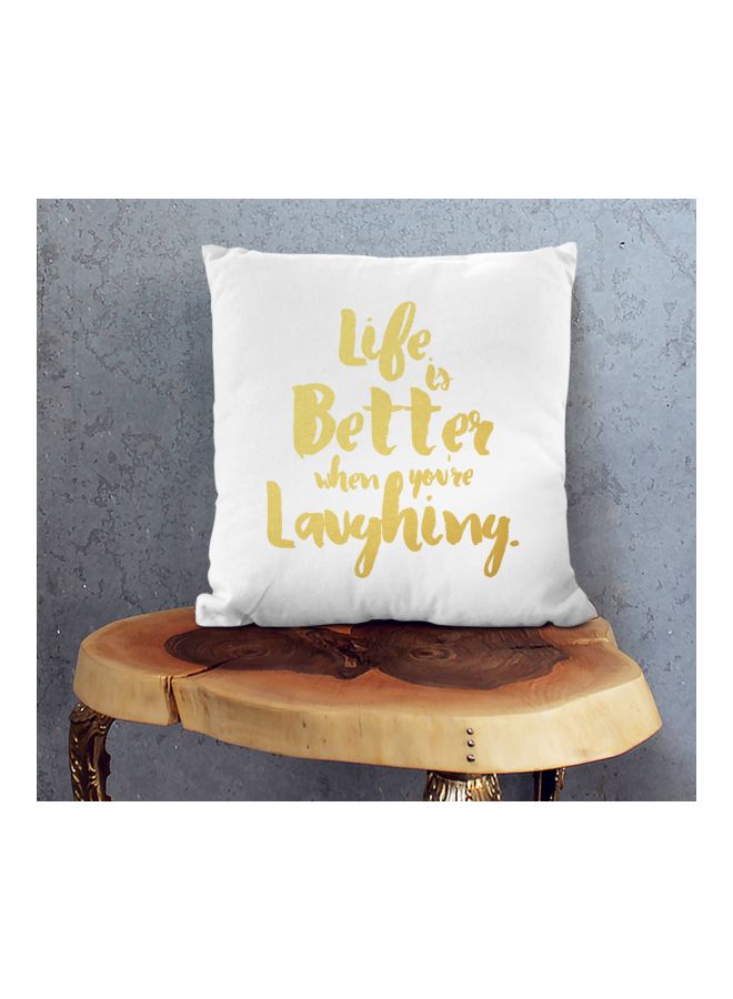 Life is Better When You're Laughing Printed Decorative Pillow White/Gold 16x16inch  - Image 2