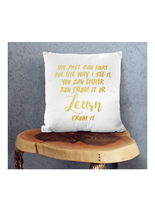 Past Can Hurt Quote Printed Decorative Pillow White/Gold 16x16inch  - Image 2