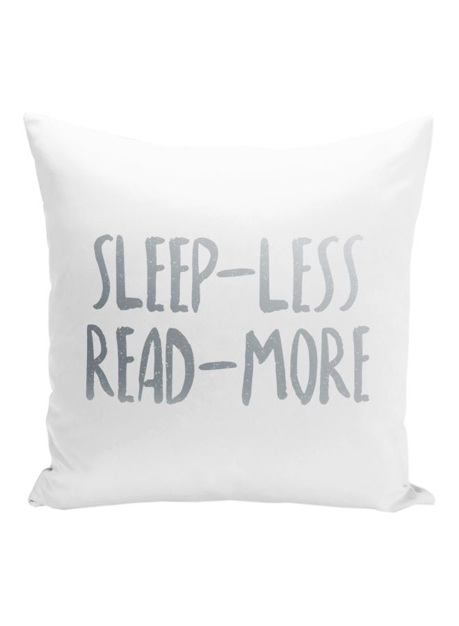 Sleep Less Read More Quote Printed Decorative Pillow White/Silver 16x16inch  - Image 1