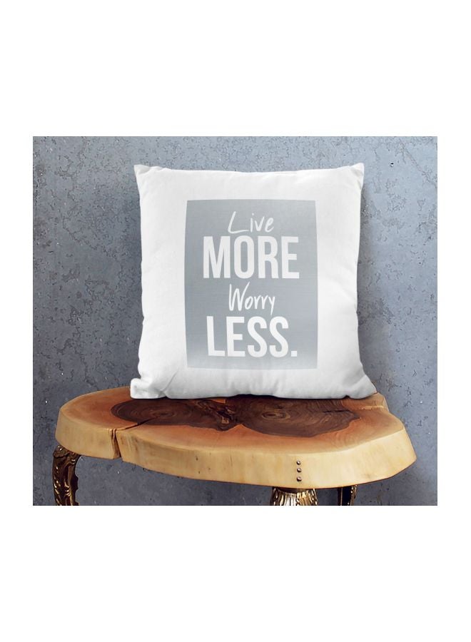 Live More Worry Less Printed Decorative Pillow White/Grey 16x16inch  - Image 2