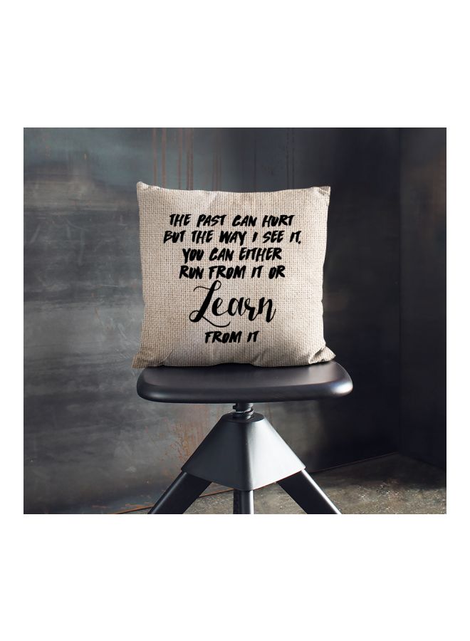 Past Can Hurt Quote Printed Decorative Pillow Beige/Black 16x16inch  - Image 2
